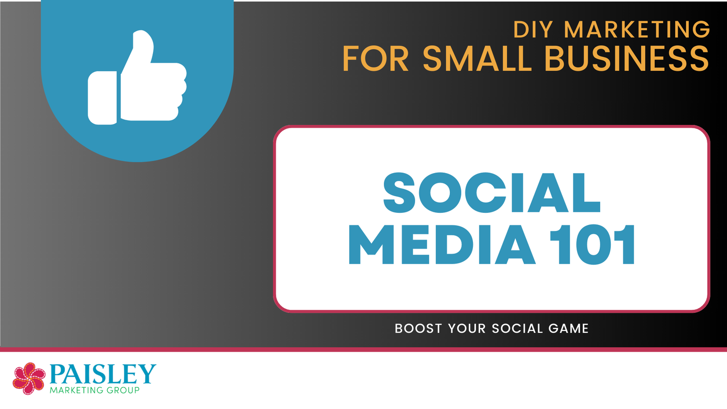 Social Media 101 for Small Business - SAVE $150!